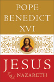 Jesus of Nazareth, by Pope Benedict XVI